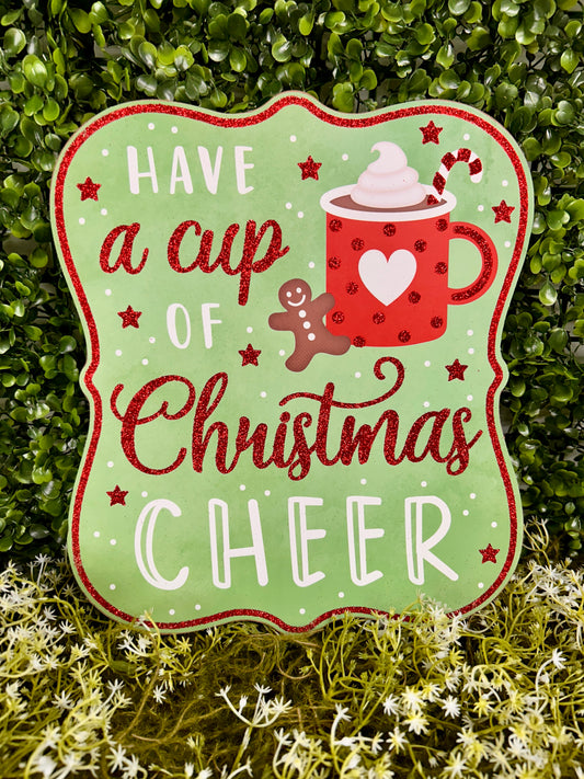 10.5 Inch Have A Cup Of Christmas Cheer Wood Sign