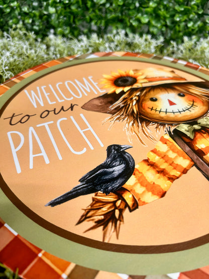 12 Inch Welcome To Our Patch With Scarecrow Metal Sign
