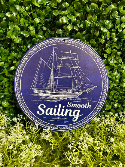8 Inch Metal Smooth Sailing Sign