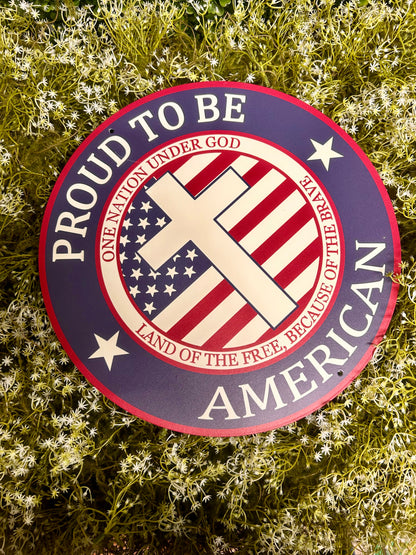 12 Inch Proud To Be American Sign