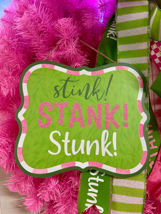 9 Inch Lime Pink White And Emerald Stink! Stank! Stunk! Glitter Wooden Sign