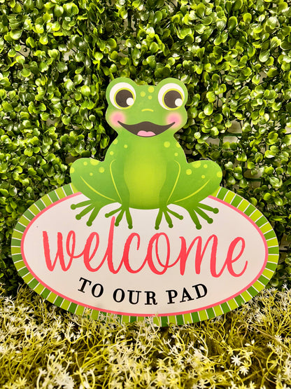 12 Inch Welcome To Our Pad Frog Wood Sign