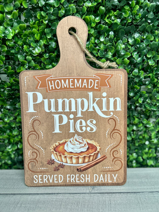 12 Inch Homemade Pumpkin Pies Wood Sign