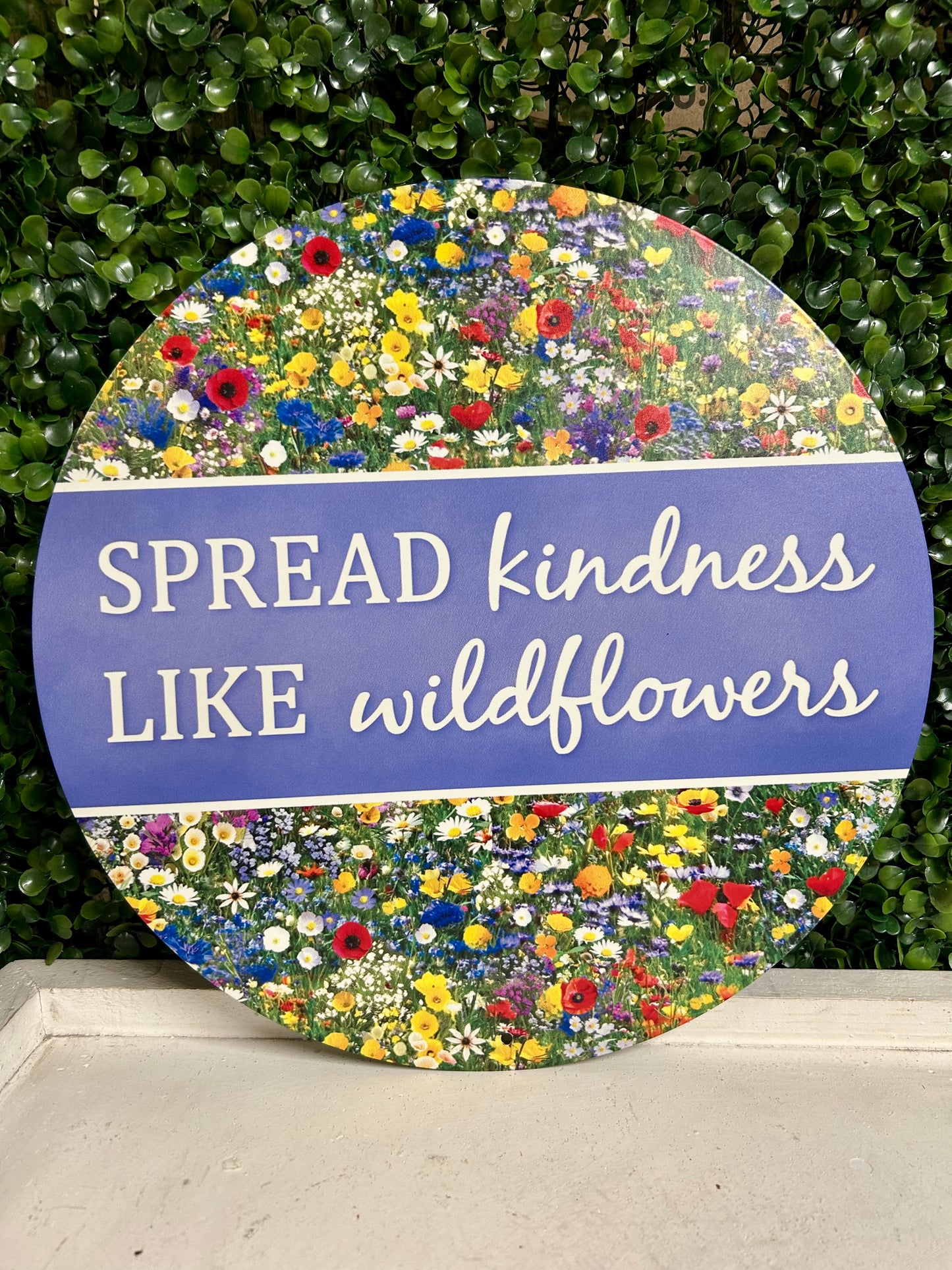 12 Inch Spread Kindness Like Wildflowers Metal Sign