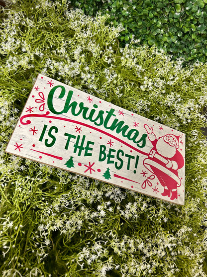 12.5 Inch Christmas Is The Best Wood Sign