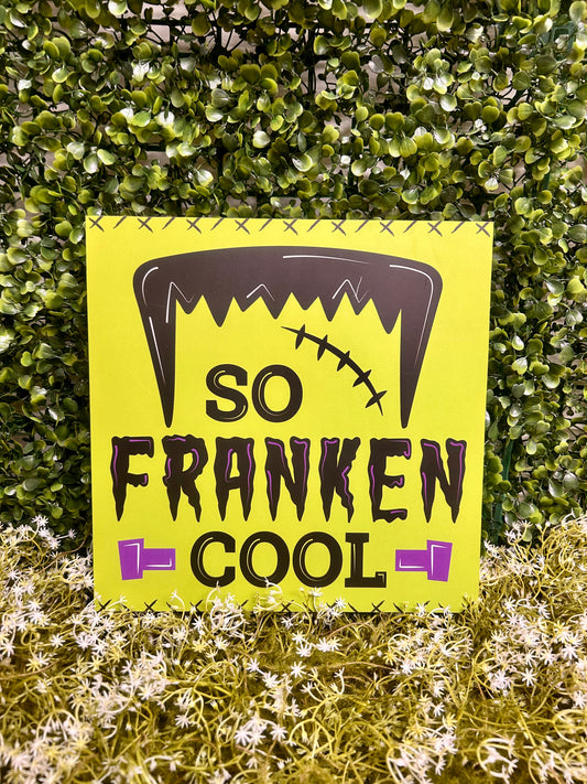 10 Inch So Franken Cool Square Wood Sign