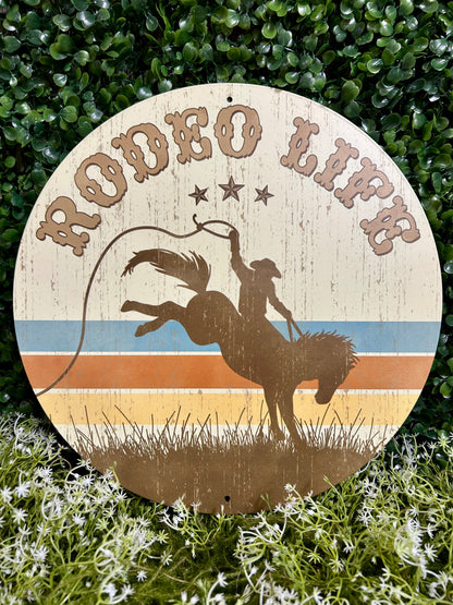 12 Inch Rodeo Life Sign