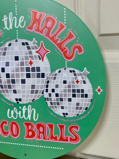 12 Inch Glitter Deck The Halls With Disco Balls Metal Sign
