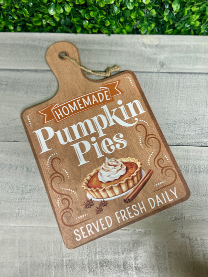12 Inch Homemade Pumpkin Pies Wood Sign