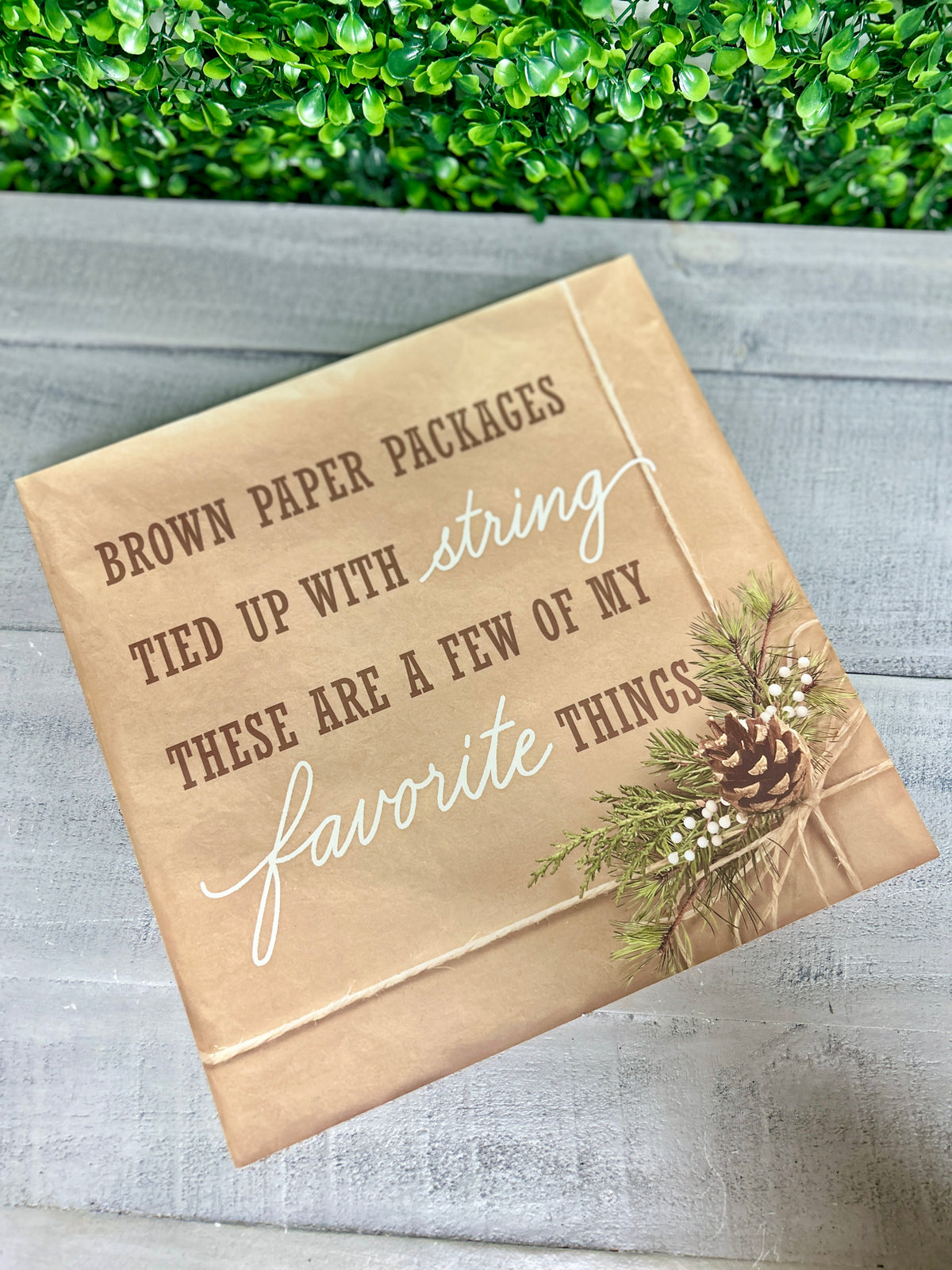 10 Inch Square A Few Of My Favorite Things Wood Sign