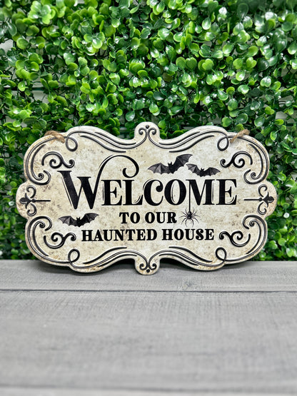 11.5 Inch Welcome To Our Haunted House Metal Sign