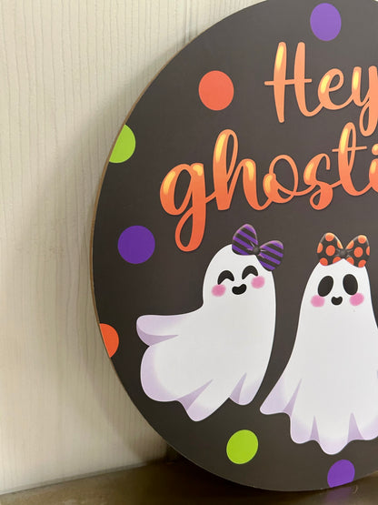 10.5 Inch Hey Ghosties Wood Sign