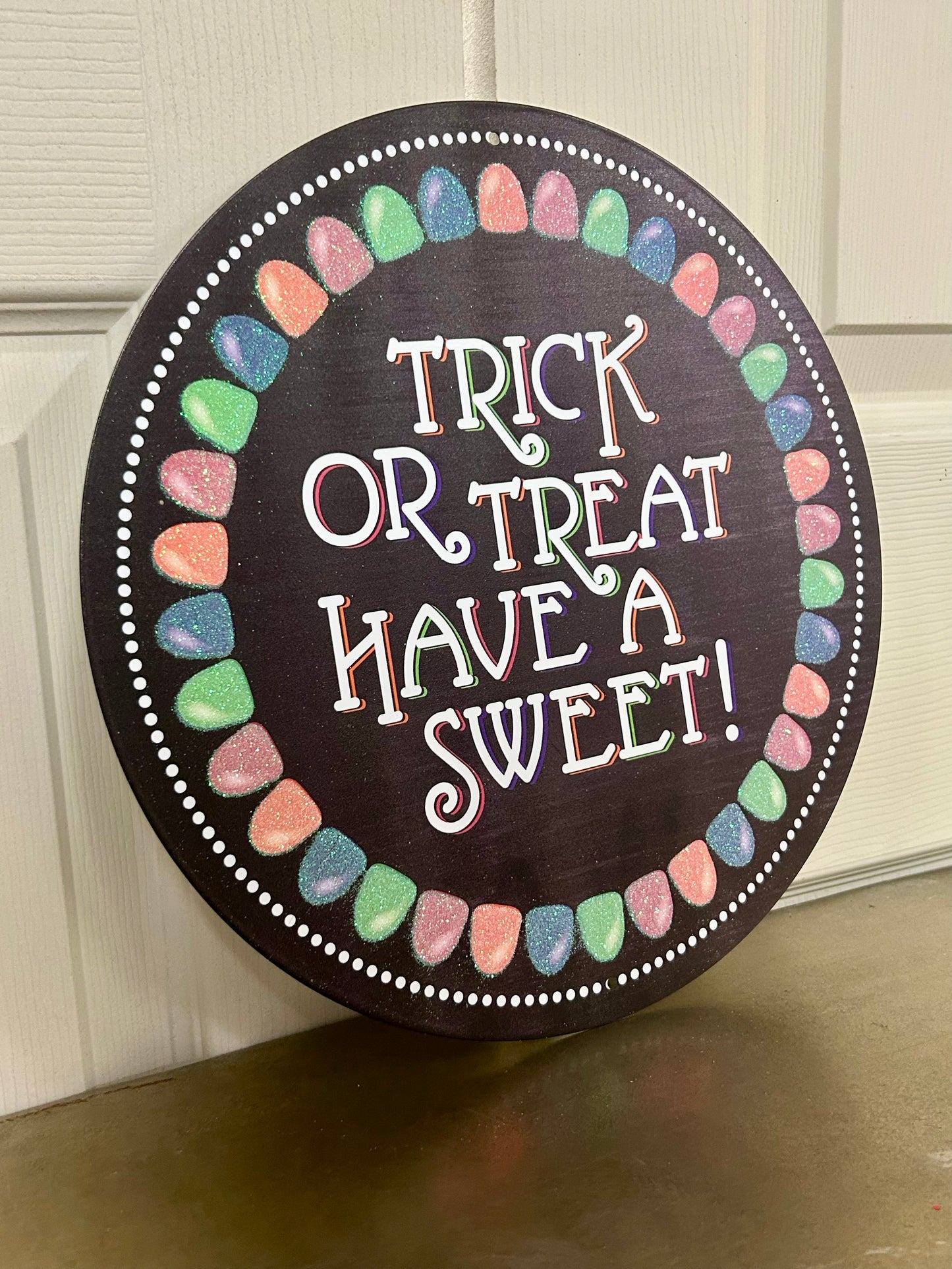 12 Inch Glitter Trick Or Treat Have A Sweet Treat Metal Sign
