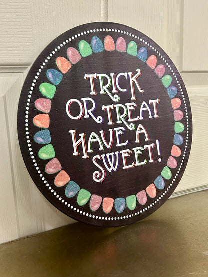 12 Inch Glitter Trick Or Treat Have A Sweet Treat Metal Sign