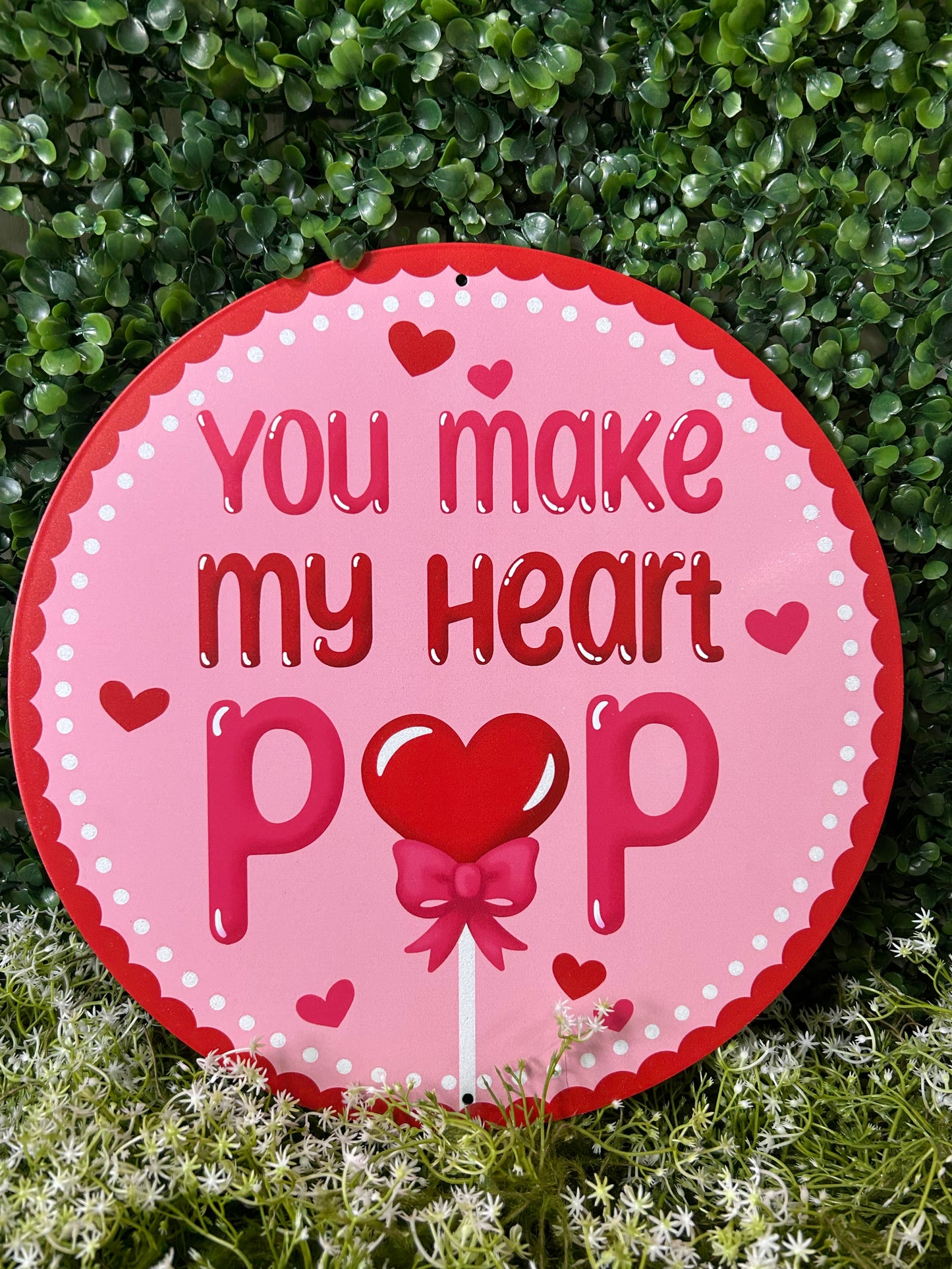 12 Inch You Make My Heart Pop Glitter Metal Sign