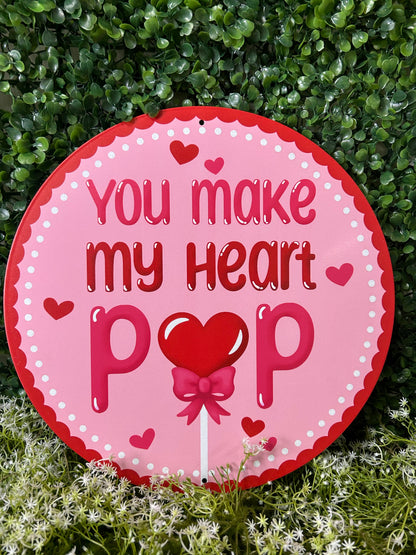 12 Inch You Make My Heart Pop Glitter Metal Sign