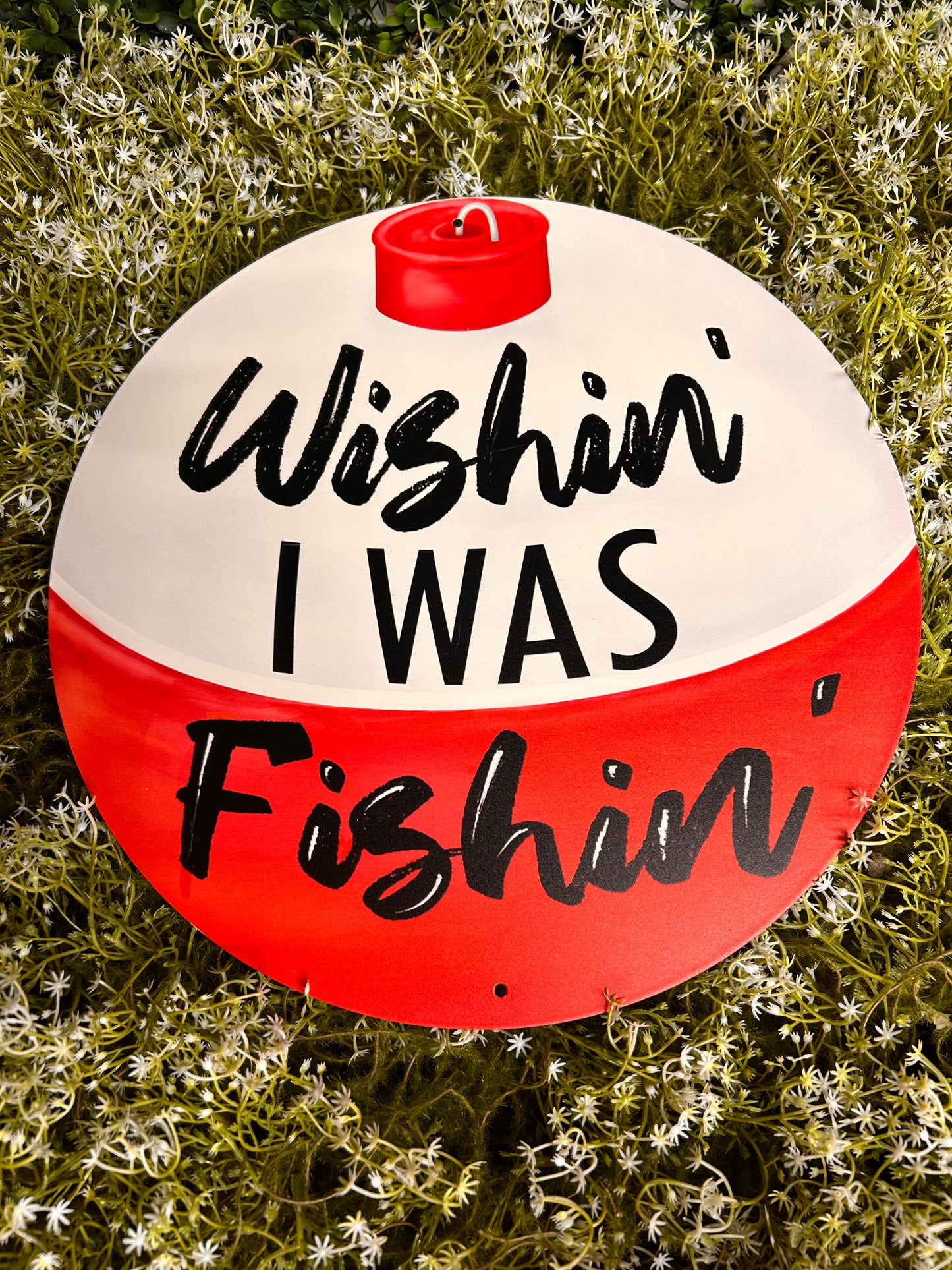 12 Inch Wishin' I Was Fishin' Bobber Metal Sign