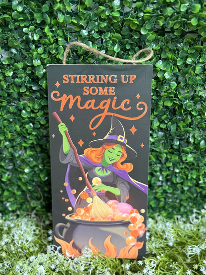 12.5 Inch Stirring Up Some Magic Wooden Sign