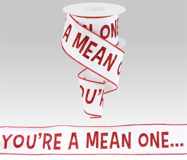 2.5 Inch By 10 Yard Red And White You're A Mean One Ribbon