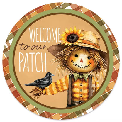 12 Inch Welcome To Our Patch With Scarecrow Metal Sign