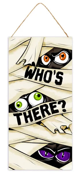12.5 Inch Who's There? Mummy Wooden Sign