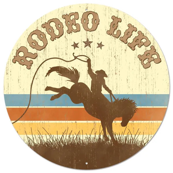 12 Inch Rodeo Life Sign