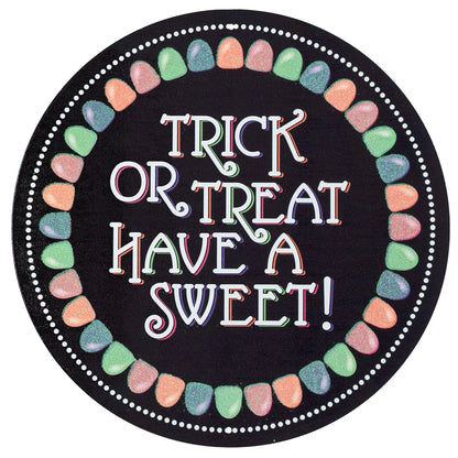 12 Inch Glitter Trick Or Treat Have A Sweet Treat Metal Sign