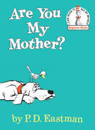 Are You My Mother By P.D. Eastman Childrens Book
