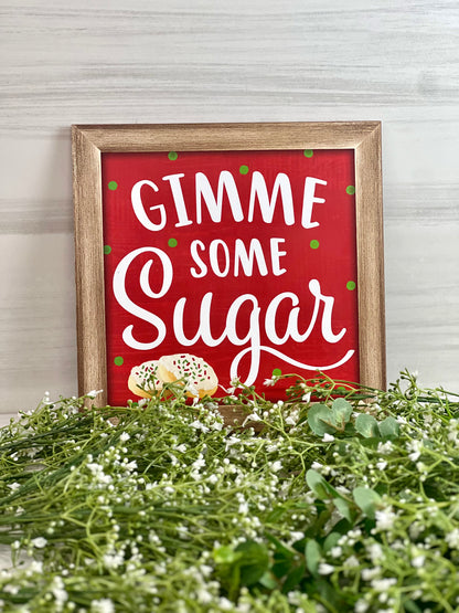 Gimme Some Sugar Sign