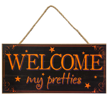 12.5 Inch Welcome My Pretties Wood Sign