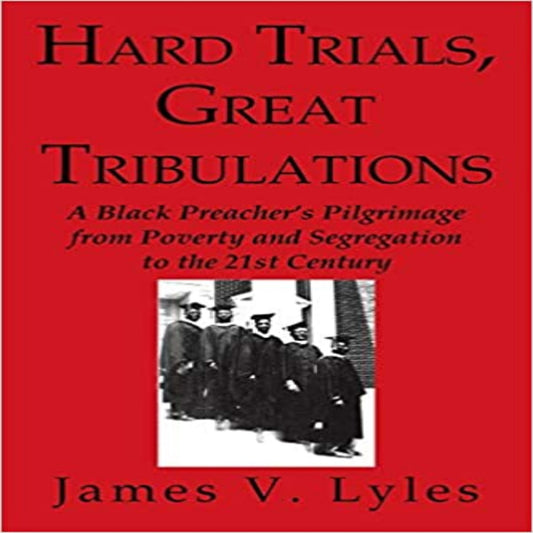 Hard Trials, Great Tribulations