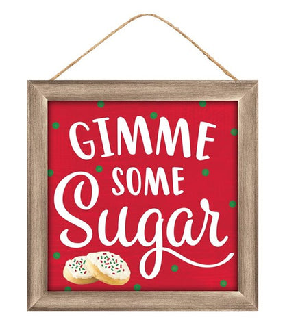Gimme Some Sugar Sign
