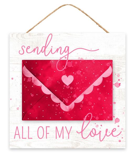Sending All My Love Envelope Sign