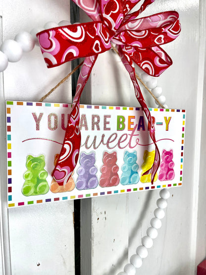 You Are Bear-y Sweet Wood Sign