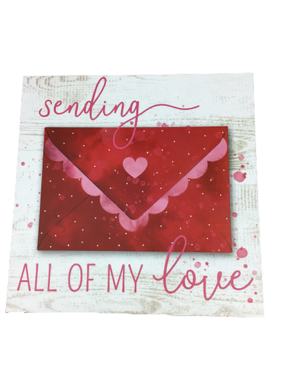 Sending All My Love Envelope Sign